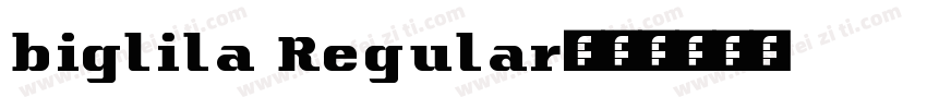 biglila Regular字体转换